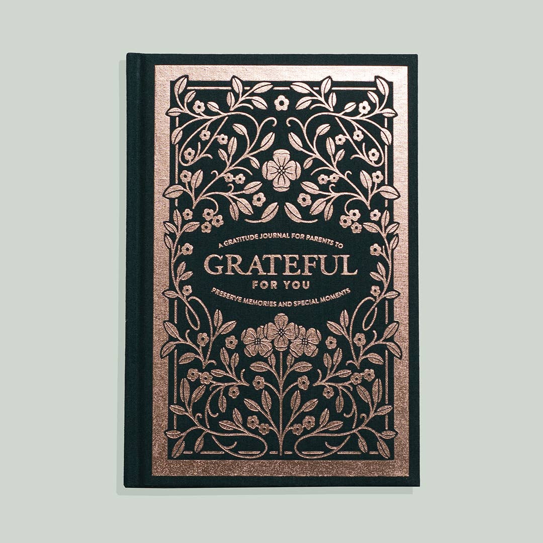 Grateful For You: A Gratitude Journal for Parents