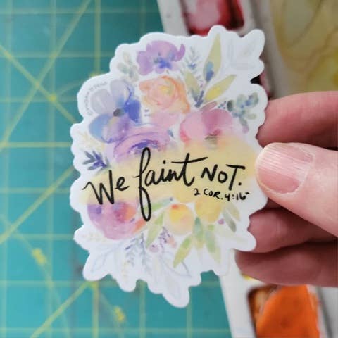 "We Faint Not" Floral Watercolor Bible Verse Sticker