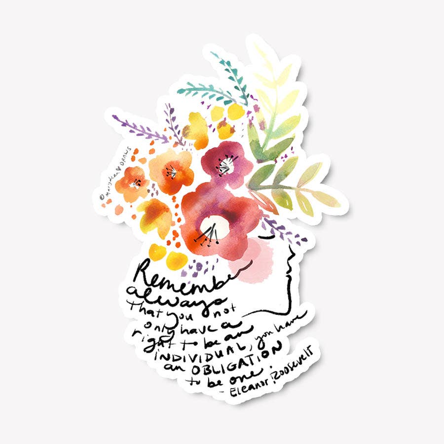 Marydean Draws Sticker - "Be an Individual" Eleanor Roosevelt Quote