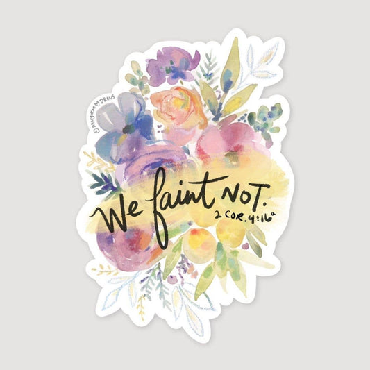 "We Faint Not" Floral Watercolor Bible Verse Sticker