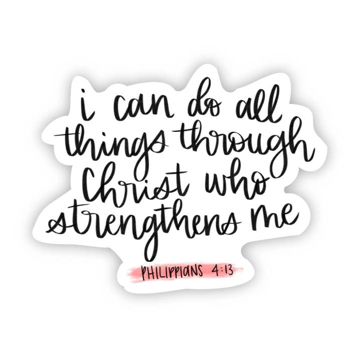 "Through Christ Who Strengthens Me" Script Sticker