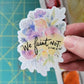 "We Faint Not" Floral Watercolor Bible Verse Sticker